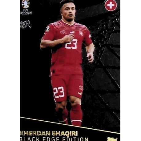 Xherdan Shaqiri Black Edge Swiss BE 9