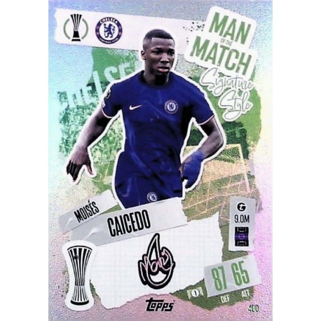 Moíses Caicedo Man of the Match Signature Style Chelsea 400