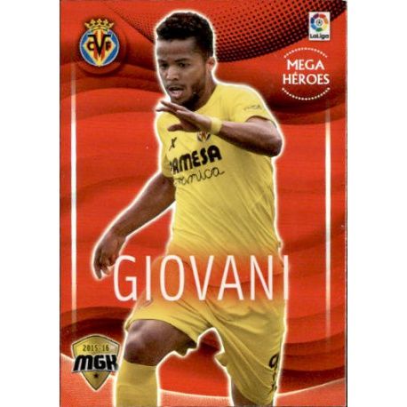 Giovani Mega Héroes Villarreal 539 Megacracks 2015-16