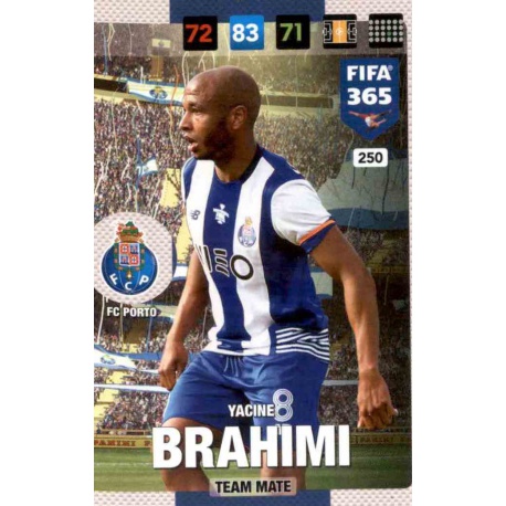 Yacine Brahimi Porto 250 FIFA 365 Adrenalyn XL 2017