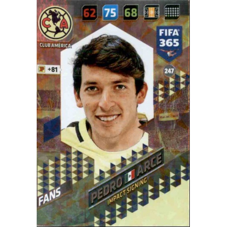 Pedro Arce Impact Signing Club América 247 FIFA 365 Adrenalyn XL 2018