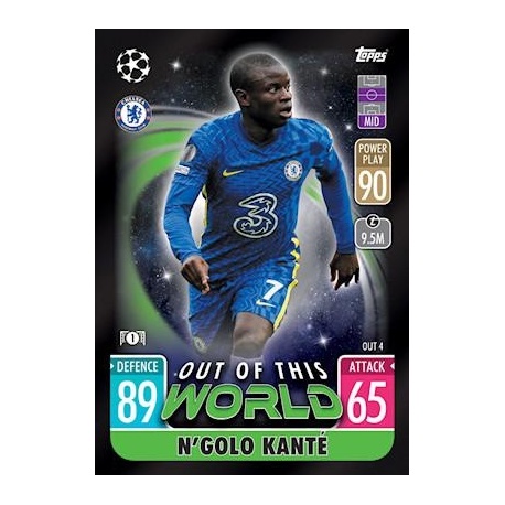 N'Golo Kanté Chelsea Out of this World OUT4